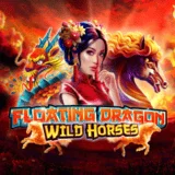 Bocoran RTP Slot Pragmatic Floating Dragon Wild Horses